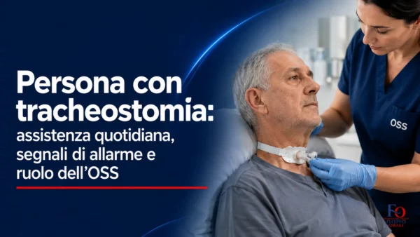 Persona con tracheostomia assistita da un OSS durante le attività di assistenza quotidiana
